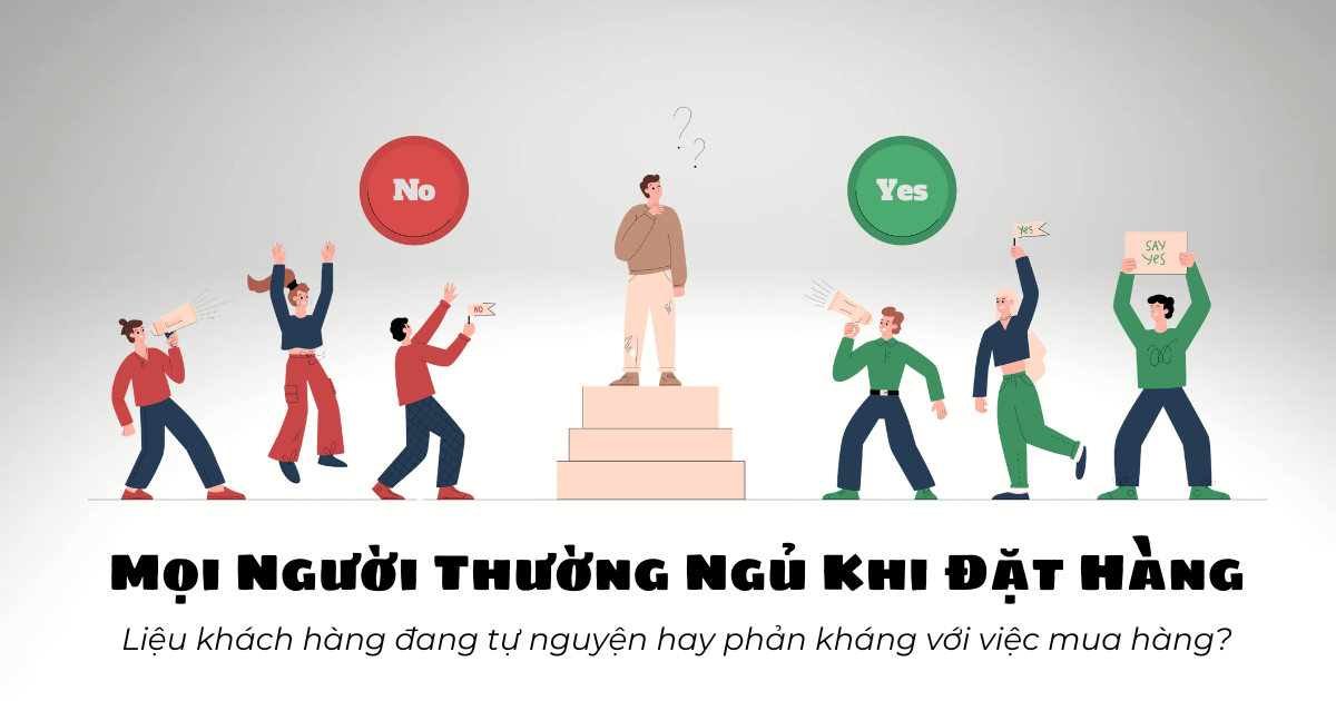 Mọi Người Thường Ngủ Khi Đặt Hàng